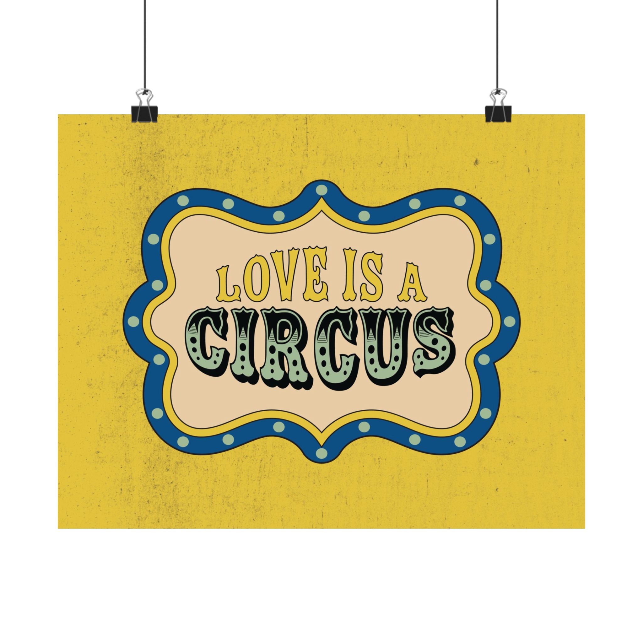 Love Is A Circus Badge Poster