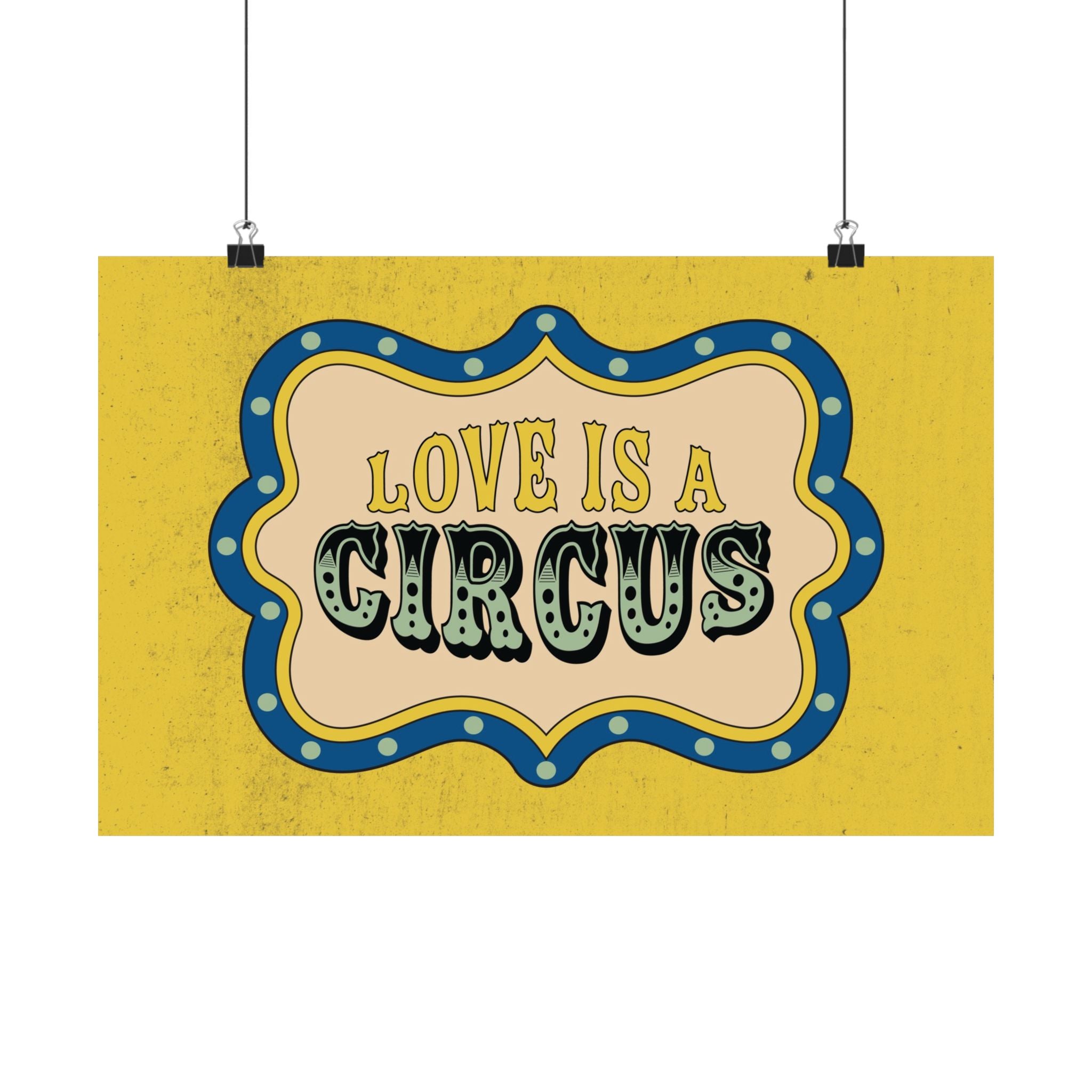 Love Is A Circus Badge Poster