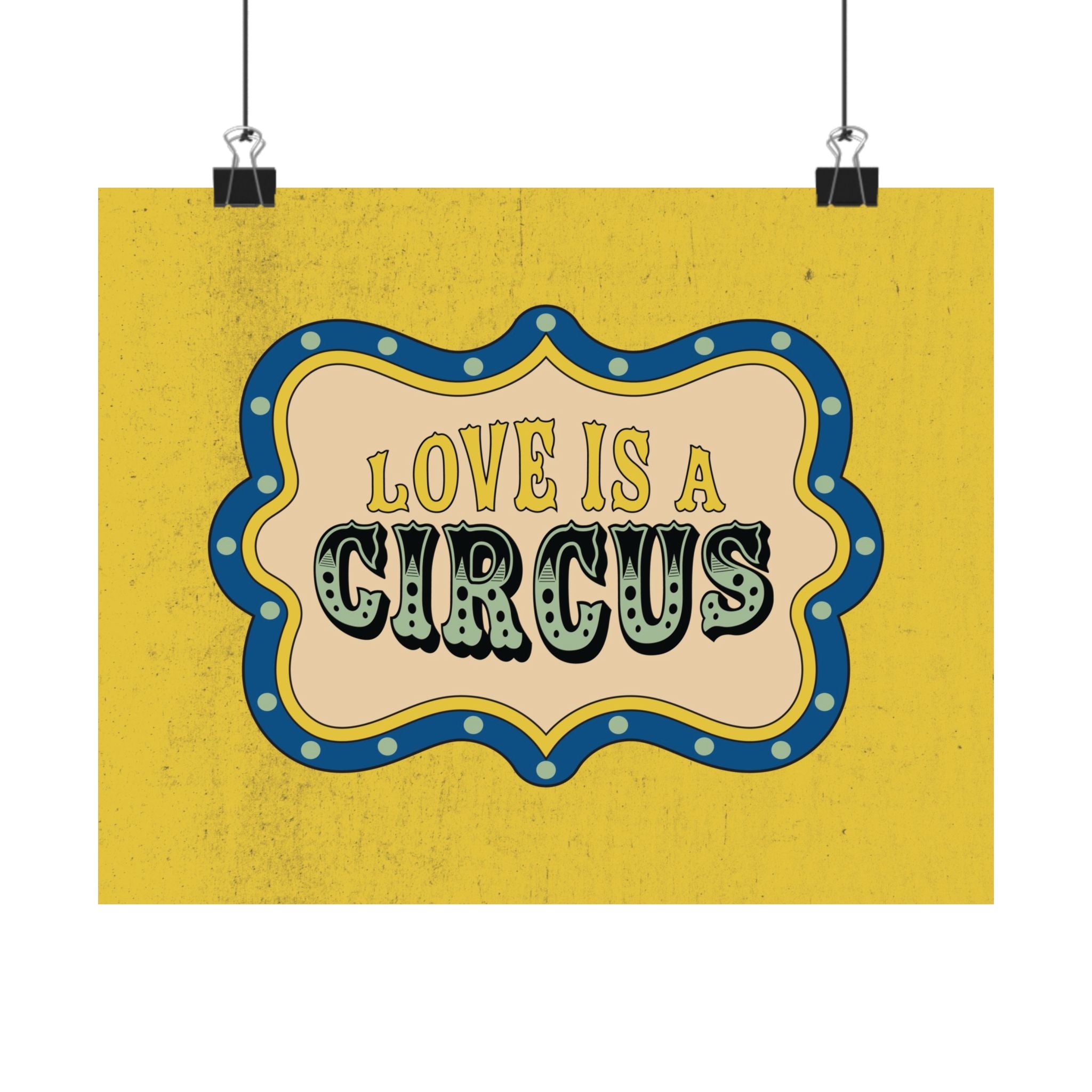 Love Is A Circus Badge Poster