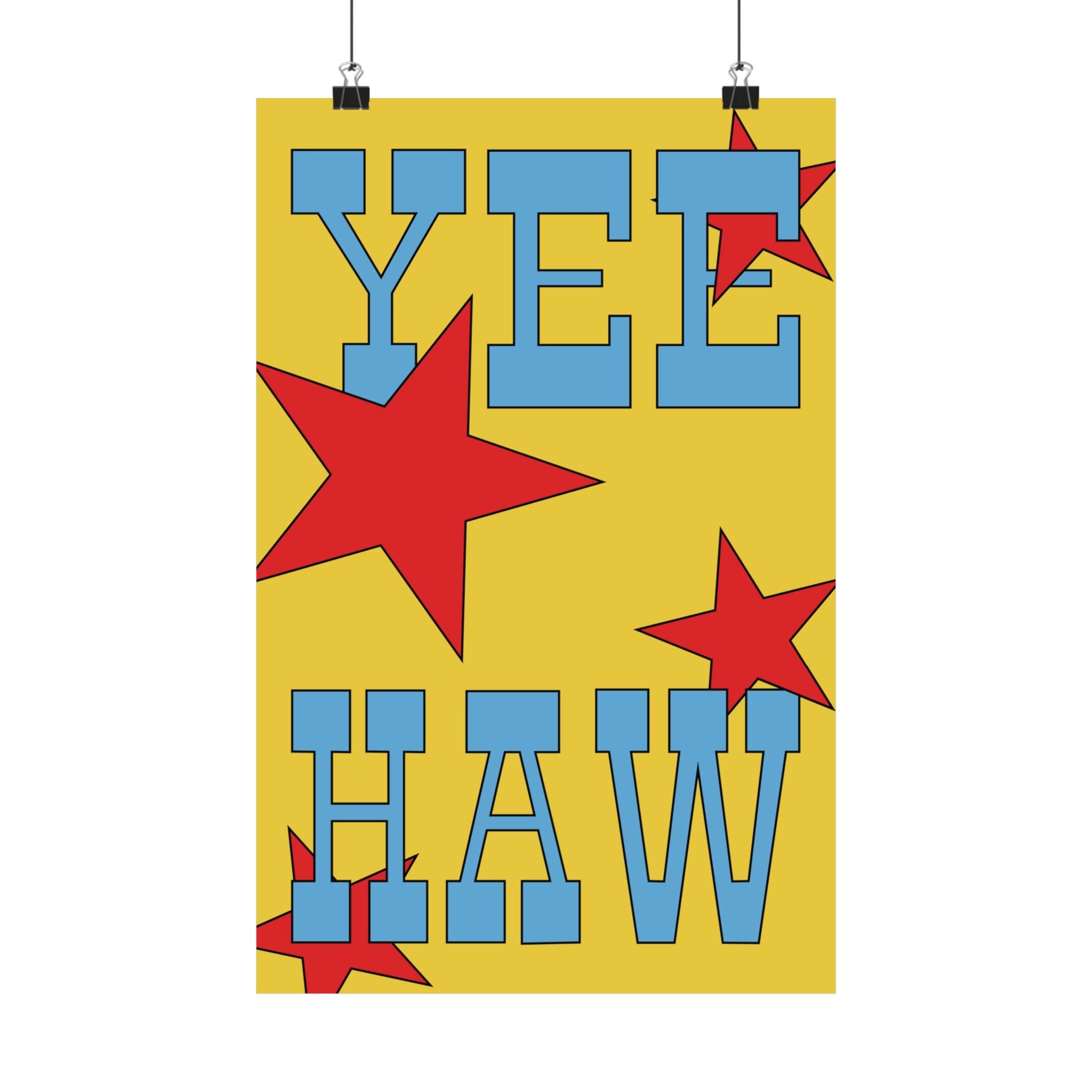 Yee Haw Art Print