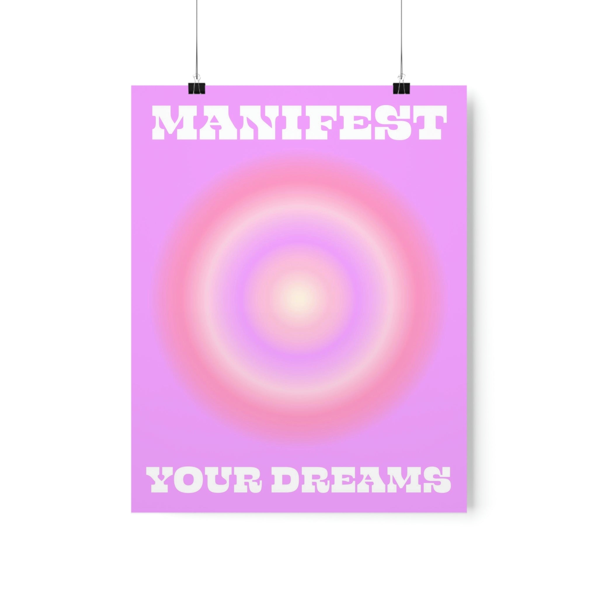 Manifest Your Dreams Wall Art Print