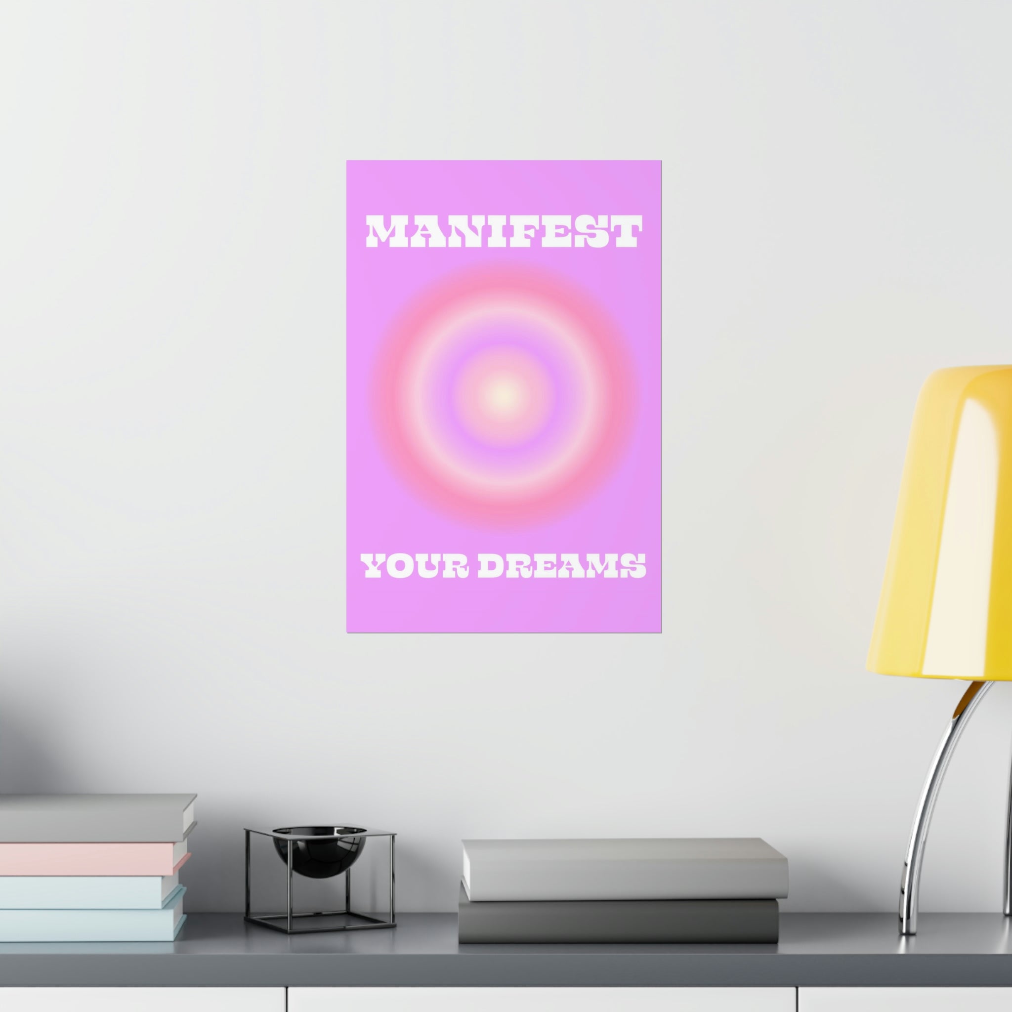 Manifest Your Dreams Wall Art Print