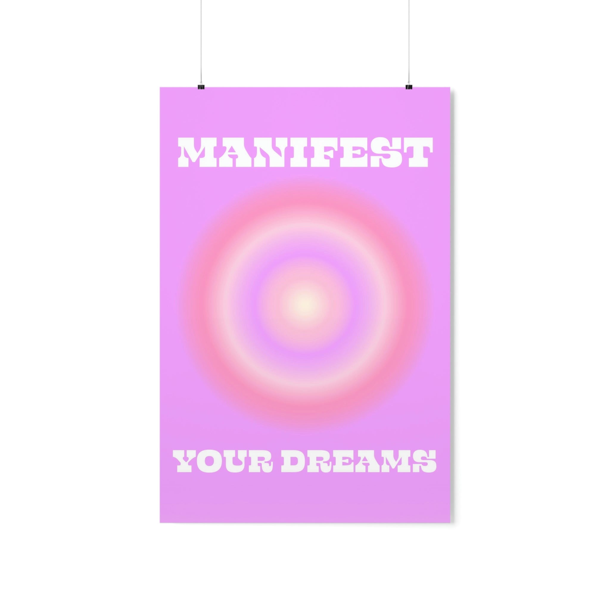 Manifest Your Dreams Wall Art Print