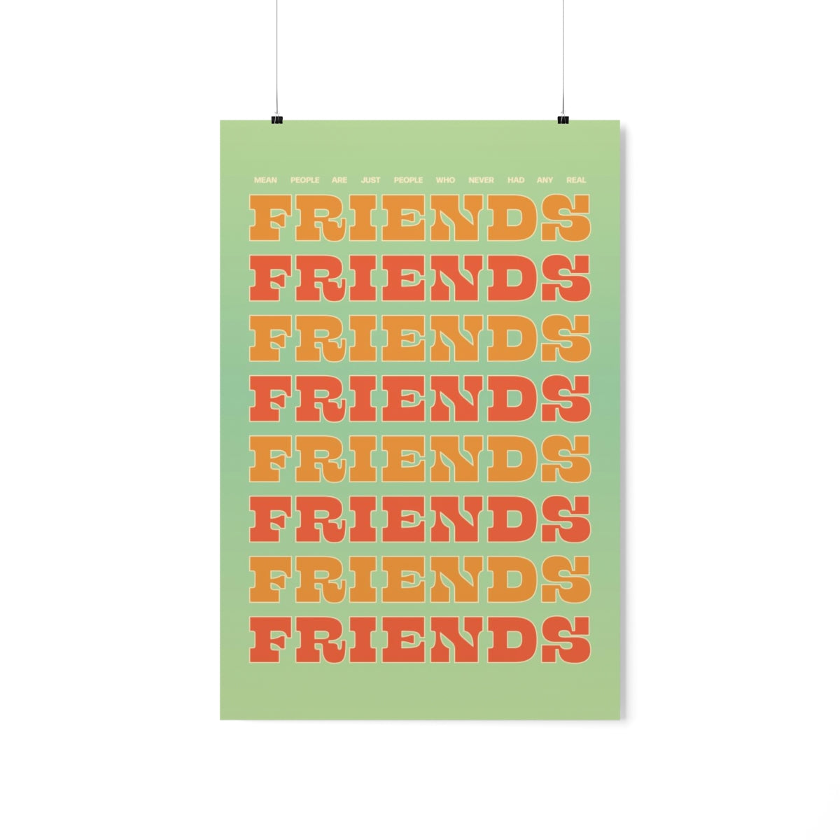 We All Just Need Friends Wall Art Print