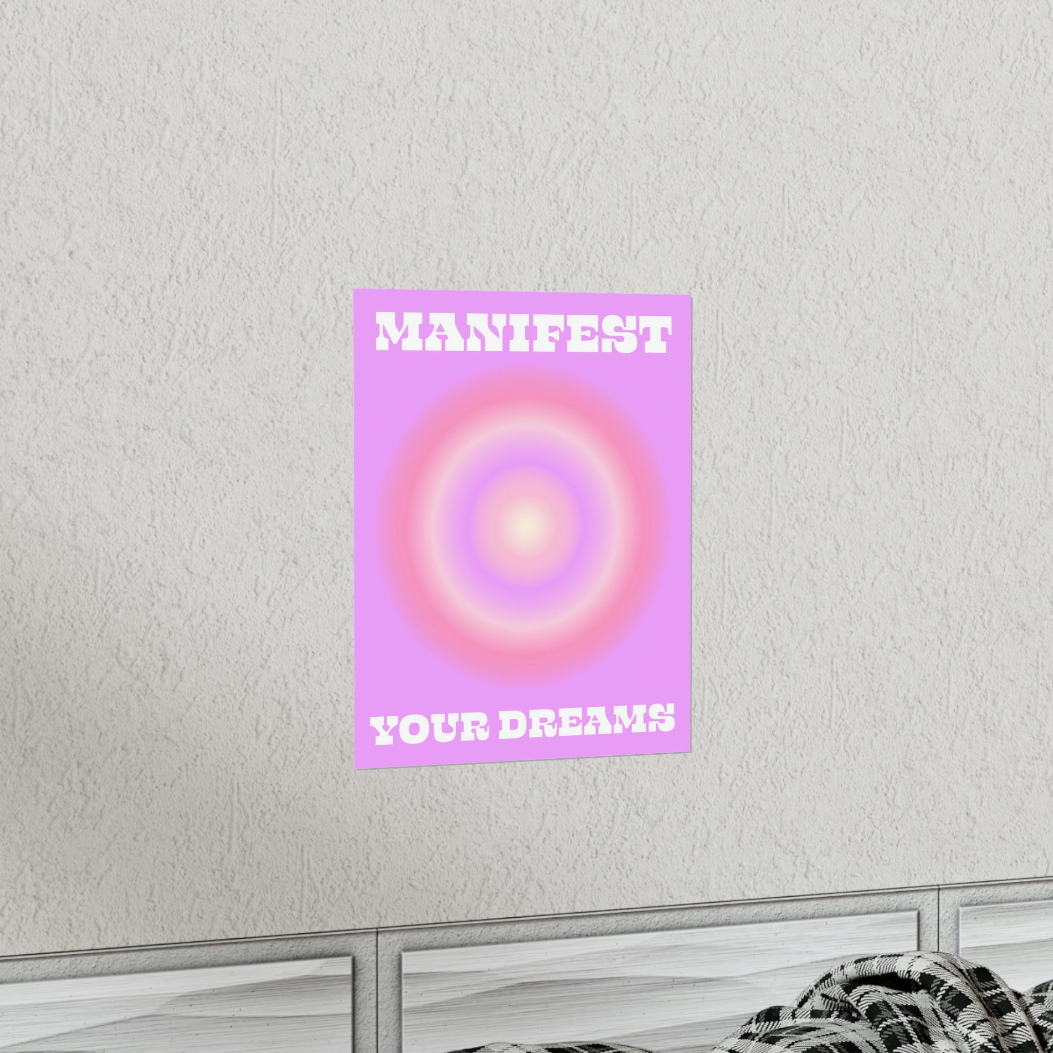 Manifest Your Dreams Wall Art Print