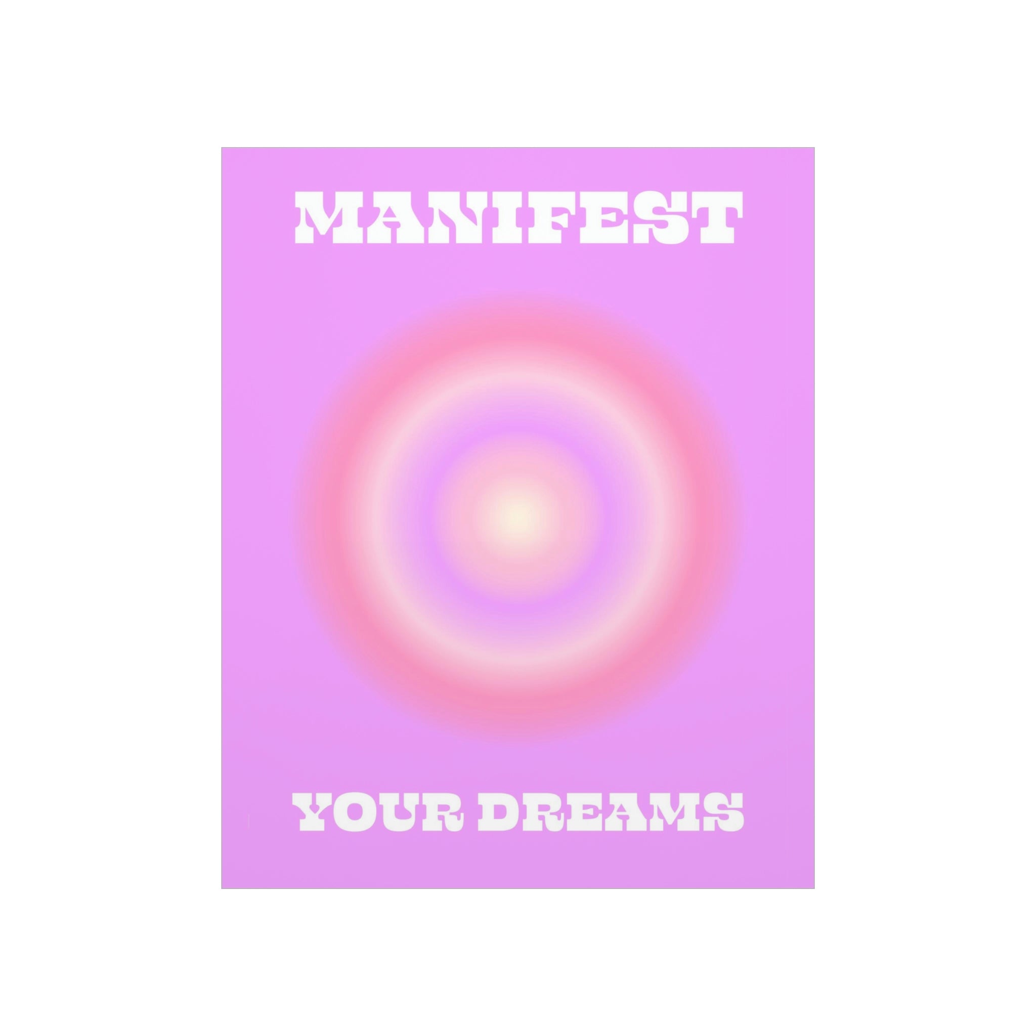 Manifest Your Dreams Wall Art Print